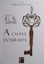 A Chave Dourada paperback Macdonald, George And Letra, Pé da A Chave Dourada paperback Macdonald, George And Letra, Pé da