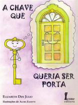 A Chave Que Queria Ser Porta