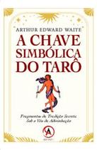 A chave simbólica do tarô - Editora Ardane A chave simbólica do tarô - Editora Ardane