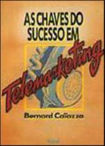 A Chaves Do Sucesso Em Telemarketings - NOBEL A Chaves Do Sucesso Em Telemarketings - NOBEL