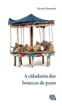 A cidadania das bonecas de pano A cidadania das bonecas de pano