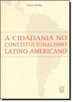A Cidadania no Constitucionalismo Latino-Americano