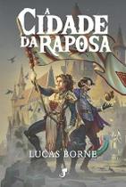 A Cidade da Raposa A Cidade da Raposa