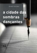 A Cidade das Sombras Dancantes Sortido A Cidade das Sombras Dancantes Sortido