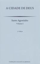 A Cidade de Deus. Volume 1 A Cidade de Deus. Volume 1
