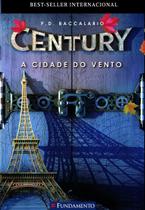 A Cidade do Vento - Volume 3. Série Century Paperback Baccalario, Pierdomenico