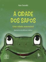 A cidade dos sapos - uma cidade sustentável