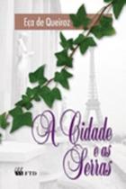 A cidade e as serras - FTD (DIDATICOS)