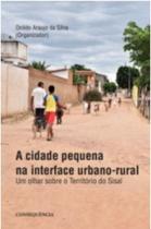 A cidade pequena na interface urbano-rural