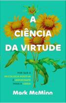 A ciência da virtude Mark McMinn - TRINITAS