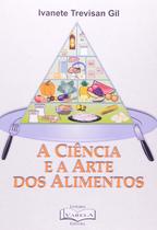 A Ciência e a Arte dos Alimentos Edson Gil A Ciência e a Arte dos Alimentos Edson Gil