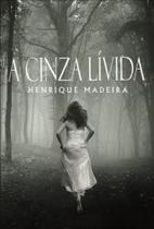 A cinza livida A cinza livida