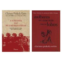 A Ciranda das Mulheres Sábias (CAPA DURA) + Mulheres Que Correm Com os Lobos (CAPA DURA)
