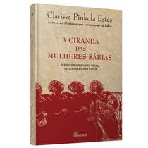 A ciranda das mulheres sábias, Clarissa Pinkola Estés, Capa Dura, Português, Rocco