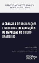 A cláusula de declarações e garantias em aquisições de empresas no direito brasileiro - REVISTA DOS TRIBUNAIS