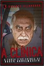 A Clínica - a Farsa e os Crimes de Roder Abdelmassih - Record