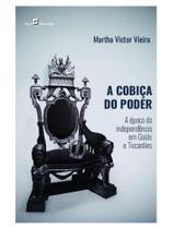 A cobiça do poder A cobiça do poder