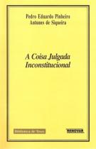 A Coisa Julgada Inconstitucional A Coisa Julgada Inconstitucional