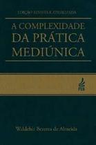 A Complexidade da Pratica Mediunica