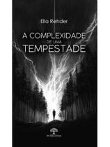 A complexidade de uma tempestade