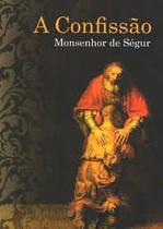 A confissão - monsenhor de ségur - Castela