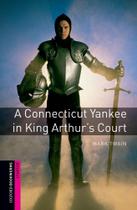 A Connecticut Yankee In King Arthur's Court - Oxford Bookworms Library - Starter Level - Second Edition - Oxford University Press - ELT