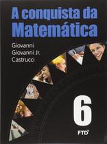 A Conquista da Matemática - 6 Ano paperback Giovanni, José Ruy Giovanni