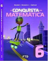 A CONQUISTA DA MATEMÁTICA 6º ANO A CONQUISTA DA MATEMÁTICA 6º ANO