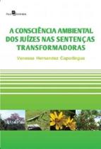 A Consciência Ambiental dos Juízes nas Sentenças Transformadoras - Paco