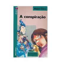 A Conspiração - Col. Diálogo - Editora Scipione