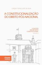 A Constitucionalização do Direito Pós-nacional - Vol 2 - Tirant Lo Blanch
