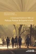 A constituição brasileira de 1988 e as políticas públicas de esporte e lazer - AUTORES ASSOCIADOS