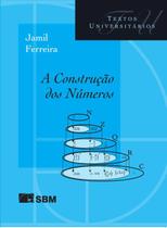 A Construção dos Números - SBM - Sociedade Brasileira de Matemática