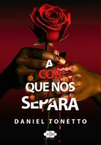 A Cor Que Nos Separa