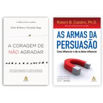 A coragem de não agradar - Ichiro Kishimi e Fumitake Koga + As armas da persuasão - Como influenciar -Robert B. Cialdini - Livro
