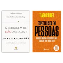 A coragem de não agradar - Ichiro Kishimi e Fumitake Koga + Especialista em pessoas- Soluções Inteligentes- Tiago Brunet
