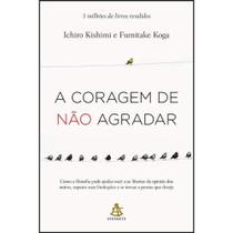 A coragem de não agradar - (op) - SEXTANTE (OP)