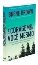 A Coragem de Ser Você Mesmo