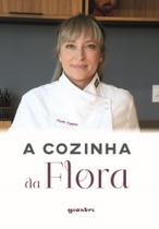 A cozinha da Flora A cozinha da Flora