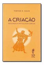 A Criação: Segundo a Mitologia Grega Sortido