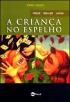 A criança no espelho - COMPANHIA DE FREUD A criança no espelho - COMPANHIA DE FREUD