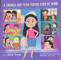 A criança que fazia muitos atos de amor