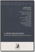 a Crise Brasileira - Coletânea De Contribuições De Professores Da Puc/sp - CONTRACORRENTE EDITORA