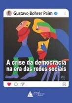 A crise da democracia na era das redes sociais