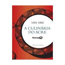 A Culinária do Acre