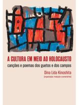 A cultura em meio ao holocausto