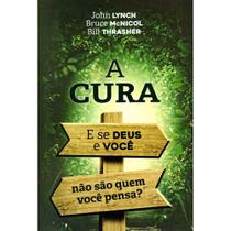 A Cura John Lynch, Bruce McNicol e Bill Thrasher - A Cura John Lynch, Bruce McNicol e Bill Thrasher -