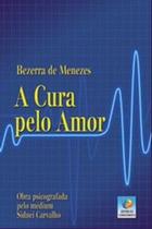 A Cura Pelo Amor