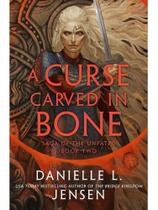 A curse carved in bone - saga of the unfated - book two - export edition