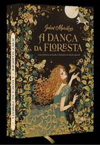 A Dança da Floresta A Dança da Floresta